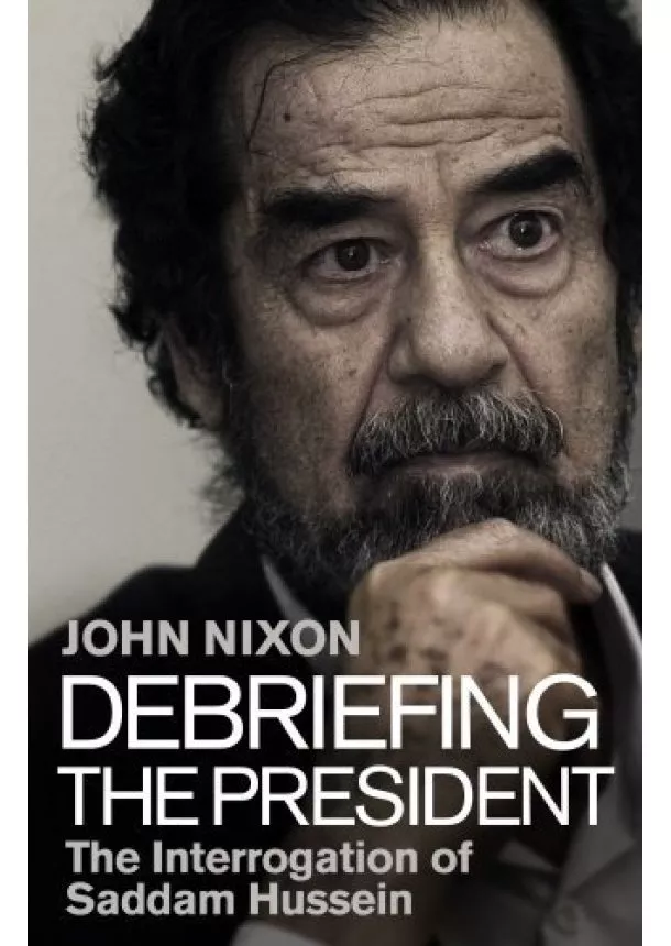 John Nixon - Debriefing the President