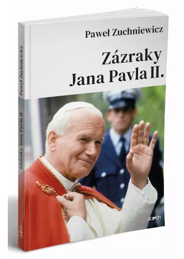 Pawel Zuchniewicz - Zázraky Jana Pavla II.