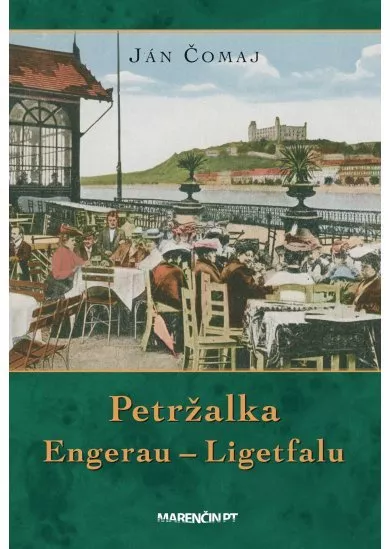 Petržalka – Engerau – Ligetfalu - 4. vydanie