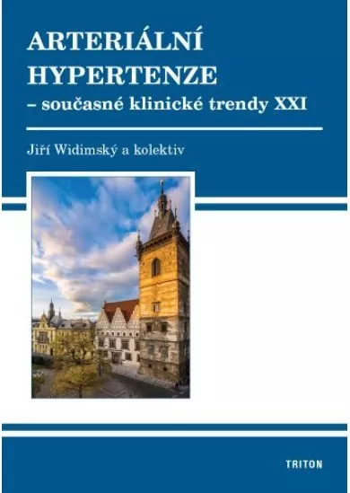 Arteriální hypertenze - současné klin. trendy XXI