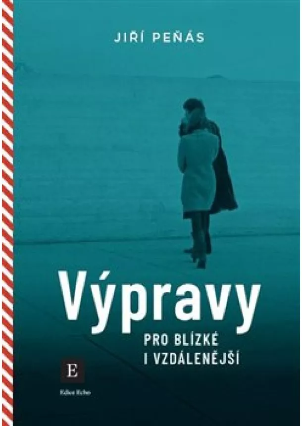 Jiří Peňás - Výpravy pro blízké i vzdálenější