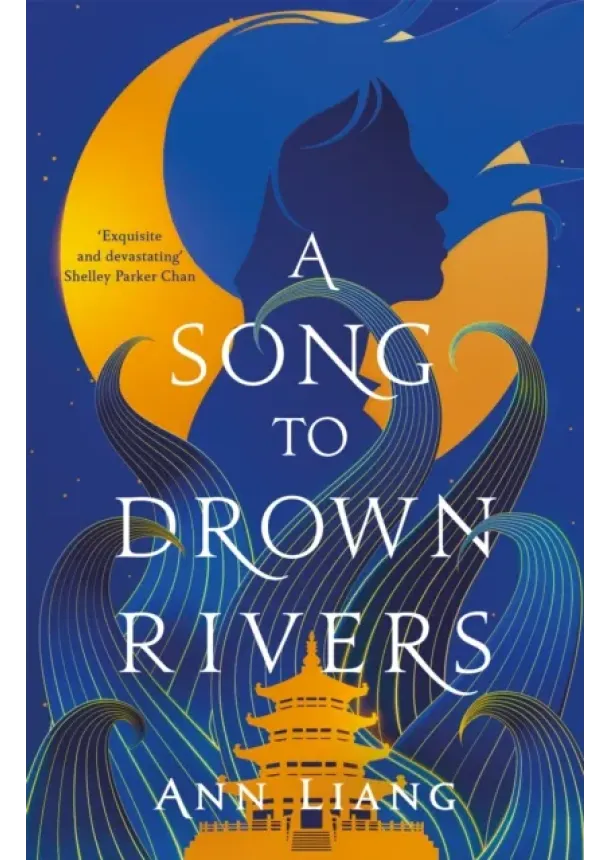 Ann Liang - A Song to Drown Rivers