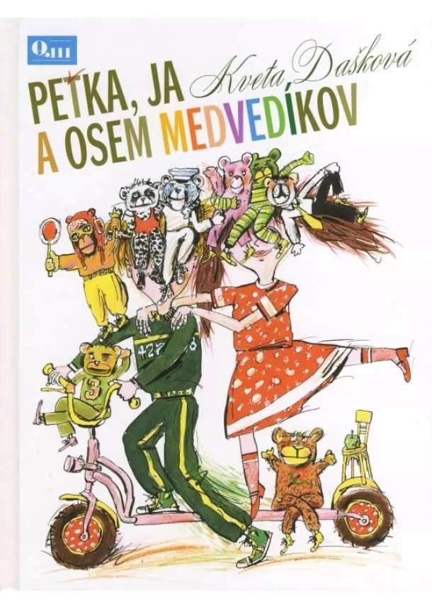 Kveta Dašková - Peťka, ja a osem medvedíkov