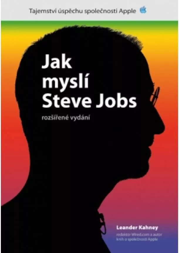 Leander Kahney - Jak myslí Steve Jobs