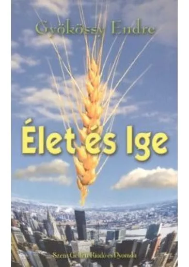 ÉLET ÉS IGE