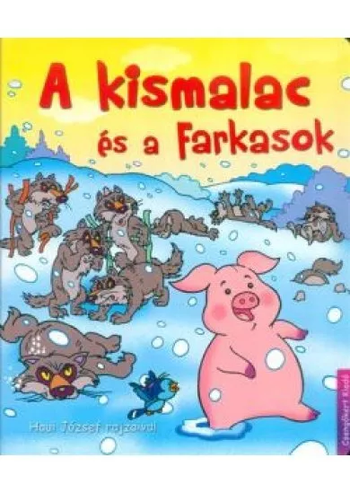 A KISMALAC ÉS A FARKASOK