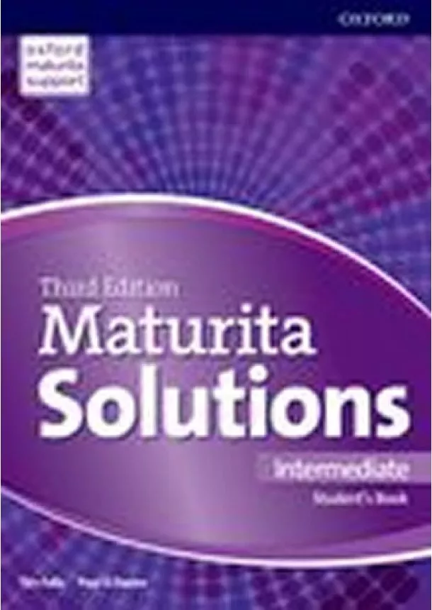 Paul A., Tim Falla, Davies - Maturita Solutions 3rd Edition Intermediate Student´s Book CZ