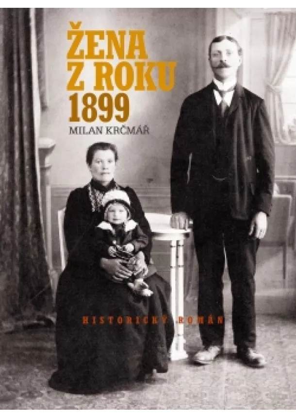 Milan Krčmář - Žena z roku 1899