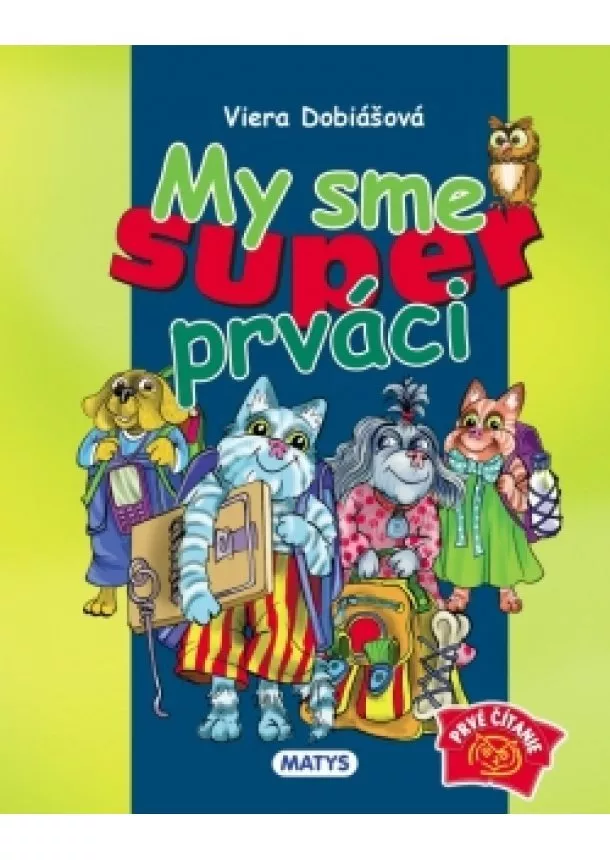 Viera Dobiášová - My sme super prváci, 2. vydanie