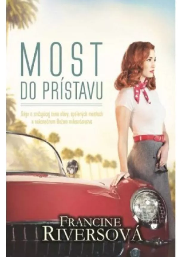 Francine Riversová - Most do prístavu