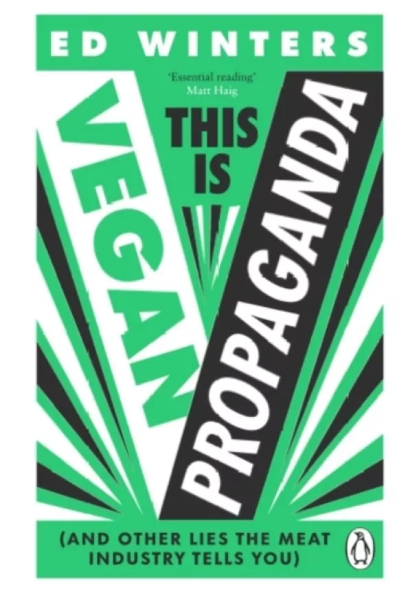 Ed Winters - This Is Vegan Propaganda