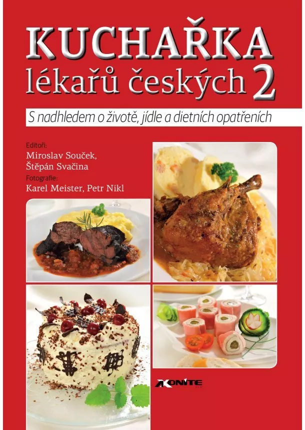 Miroslav Souček, Štěpán Svačina - Kuchařka lékařů českých 2 - S nadhledem o životě, jídle a dietních opatřeních