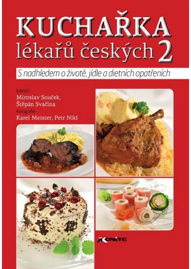 Kuchařka lékařů českých 2 - S nadhledem o životě, jídle a dietních opatřeních