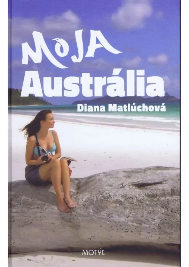 Diana Matlúchová  - Moja Austrália