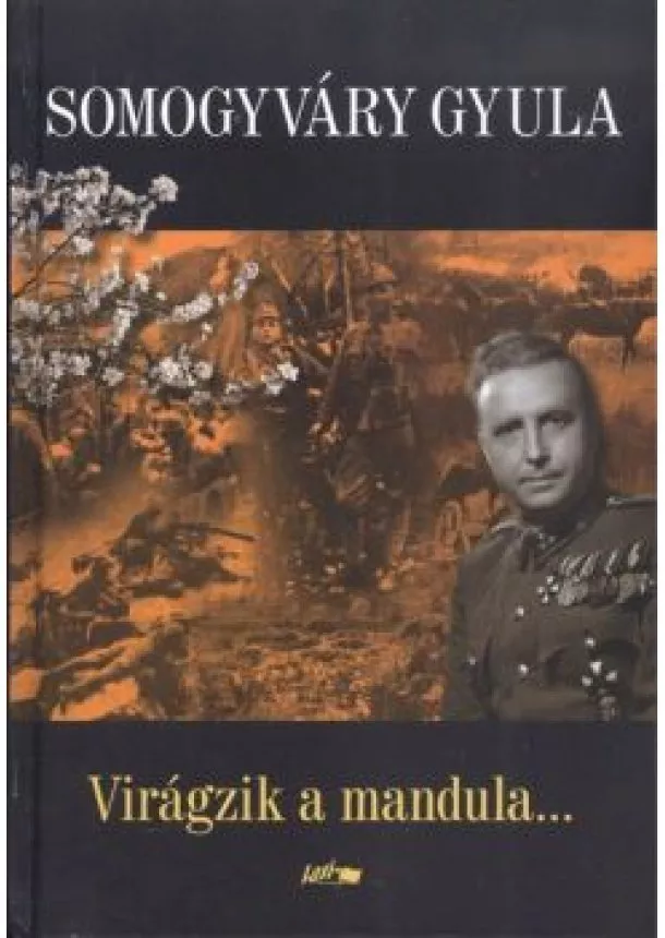 Somogyváry Gyula - Virágzik a mandula...