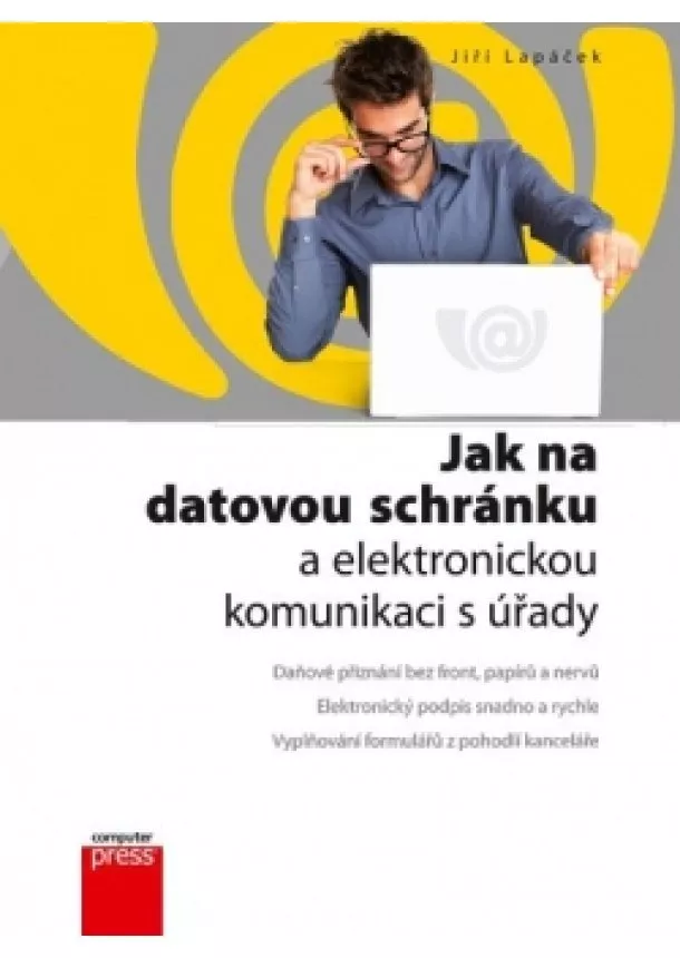 Jiří Lapáček - Jak na datovou schránku a elektronickou komunikaci s úřady