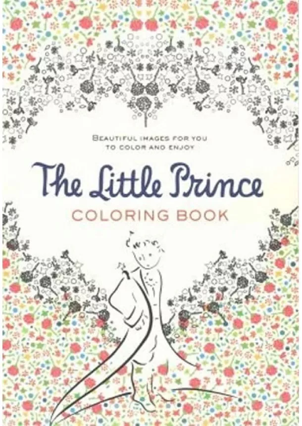 de Saint-Exupery Antoine de Saint-Exupery - Little Prince Colouring Book