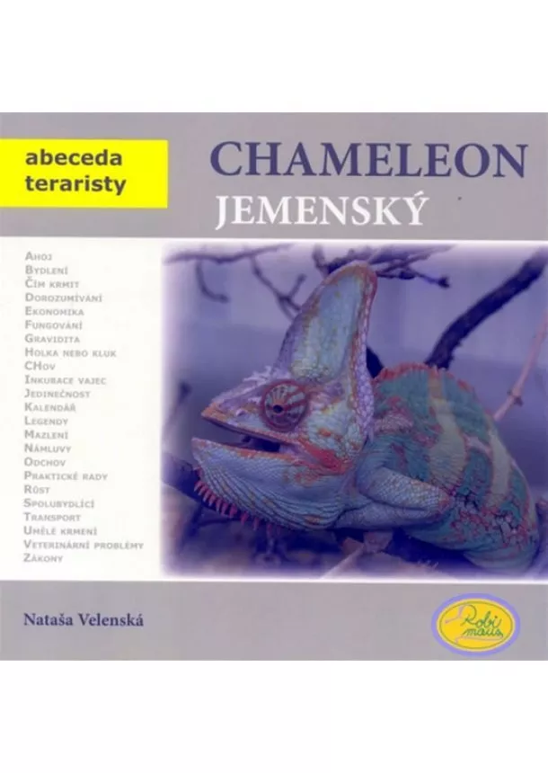 Nataša Velenská - Chameleon jemenský - Abeceda teraristy