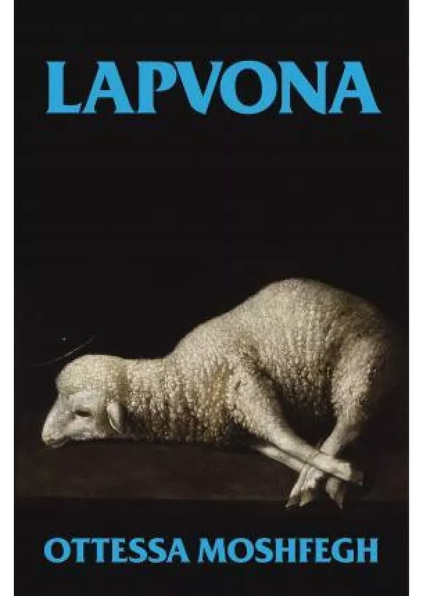 Ottessa Moshfegh - Lapvona