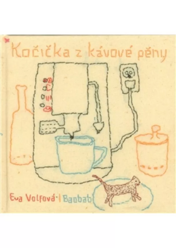 Eva Volfová - Kočička z kávové pěny