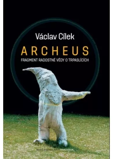 Archeus - Fragment radostné vědy o trpaslících