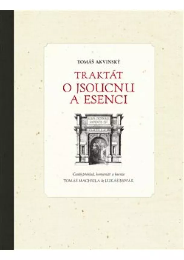 Tomáš Akvinský, Tomáš Machula, Lukáš Novák - Traktát o jsoucnu a esenci