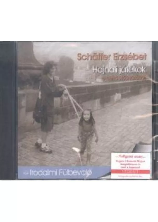 Schaffer Erzsébet - Hajnali játékok /Hangoskönyv