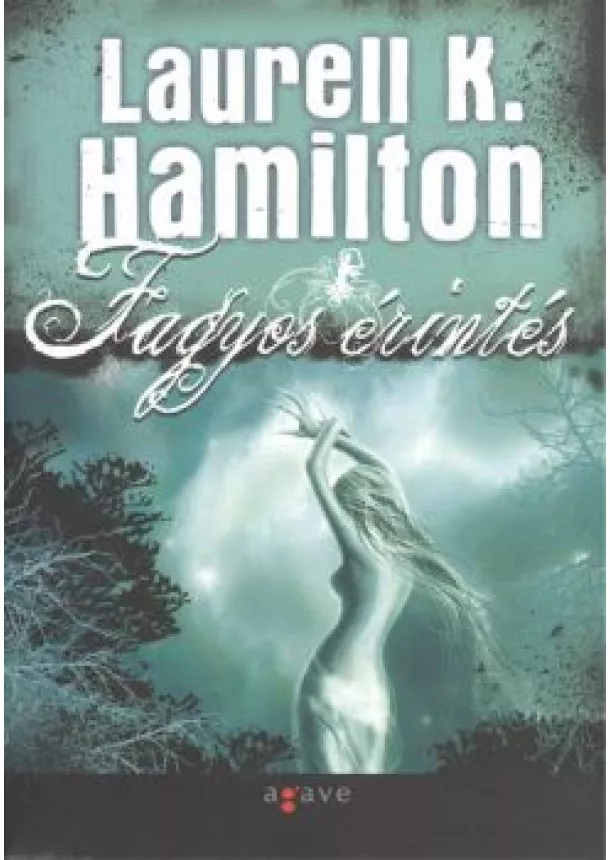 Laurell K. Hamilton - FAGYOS ÉRINTÉS