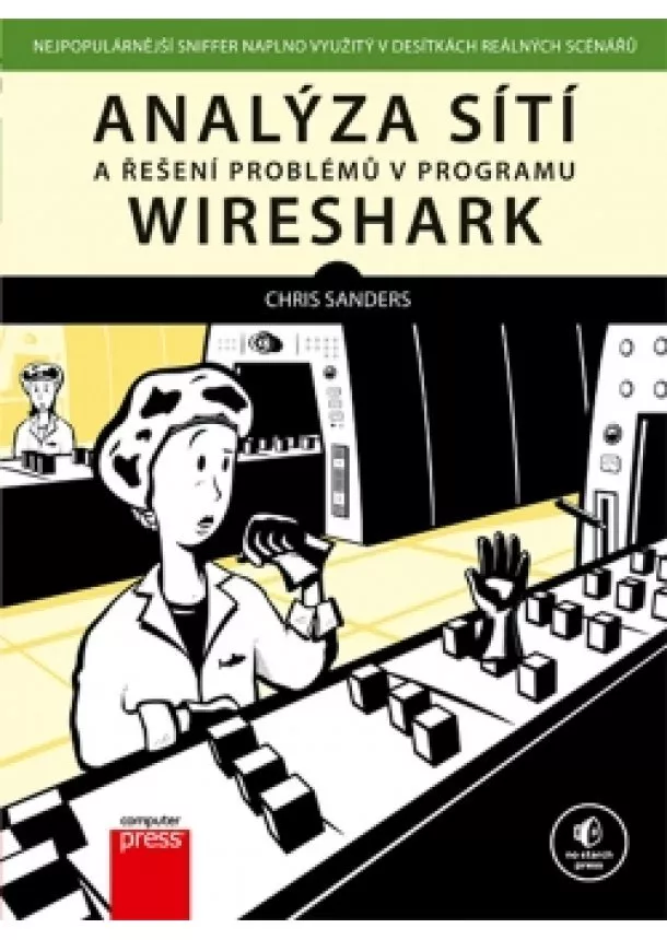 Chris Sanders - Analýza sítí a řešení problémů v programu Wireshark