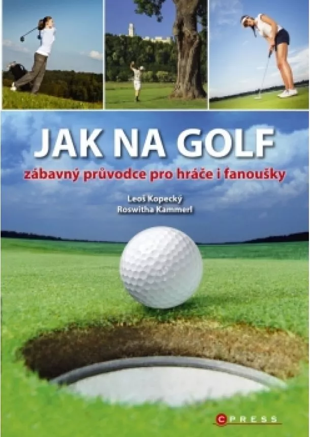 Leoš Kopecký - Jak na golf