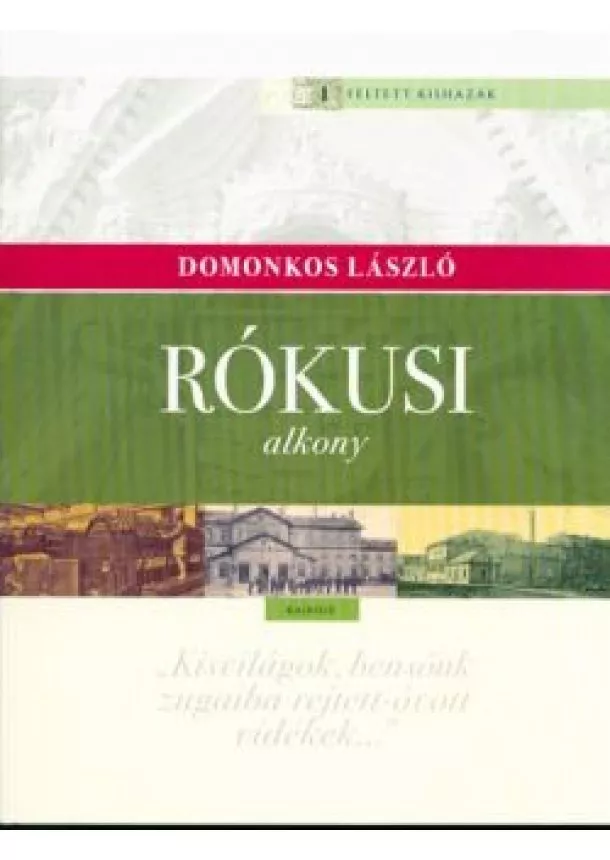 Domonkos László - Rókusi alkony /Féltett kishazák 1.