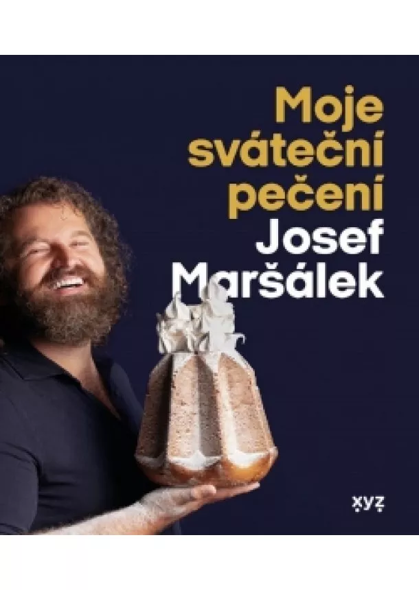 Josef Maršálek - Moje sváteční pečení