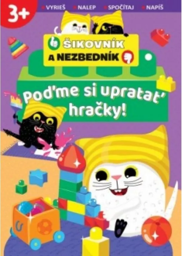 autor neuvedený - Poďme si upratať hračky! Šikovník a Nezb