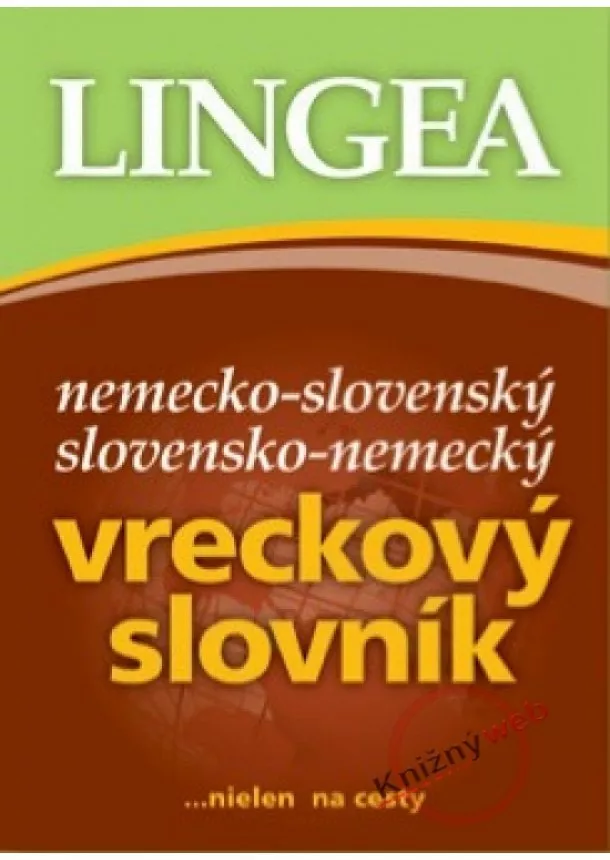 Kolektív - Nemecko-slovenský slovensko-nemecký vreckový slovník...nielen na cesty