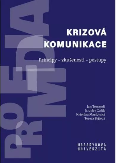 Krizová komunikace: Principy - zkušenosti - postupy