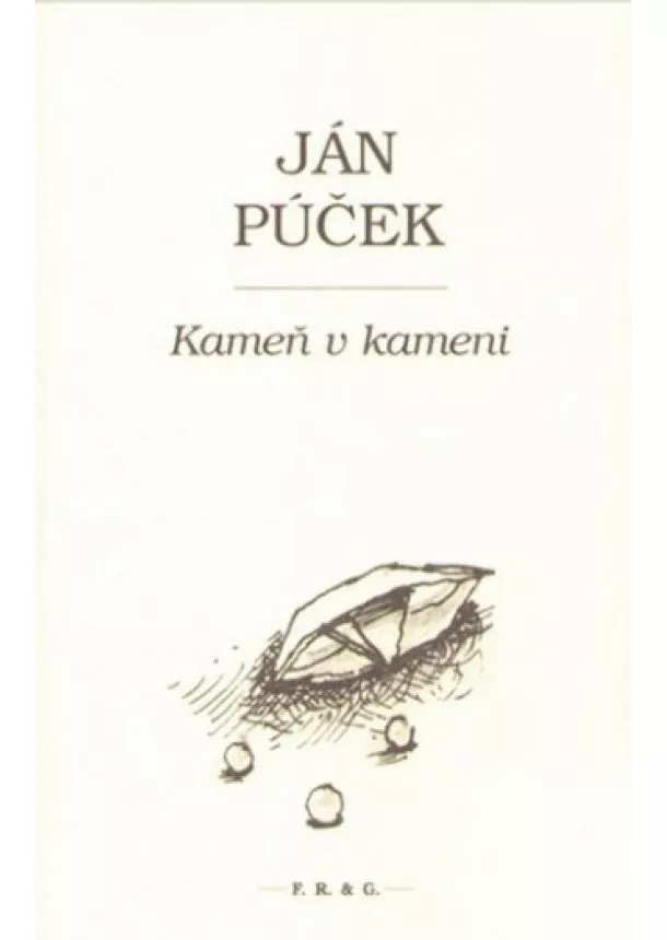 Ján Púček - Kameň v kameni