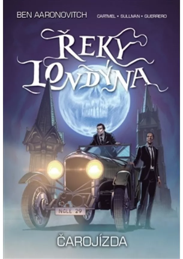 Ben Aaronovitch, Andrew Cartmel - Řeky Londýna - Čarojízda