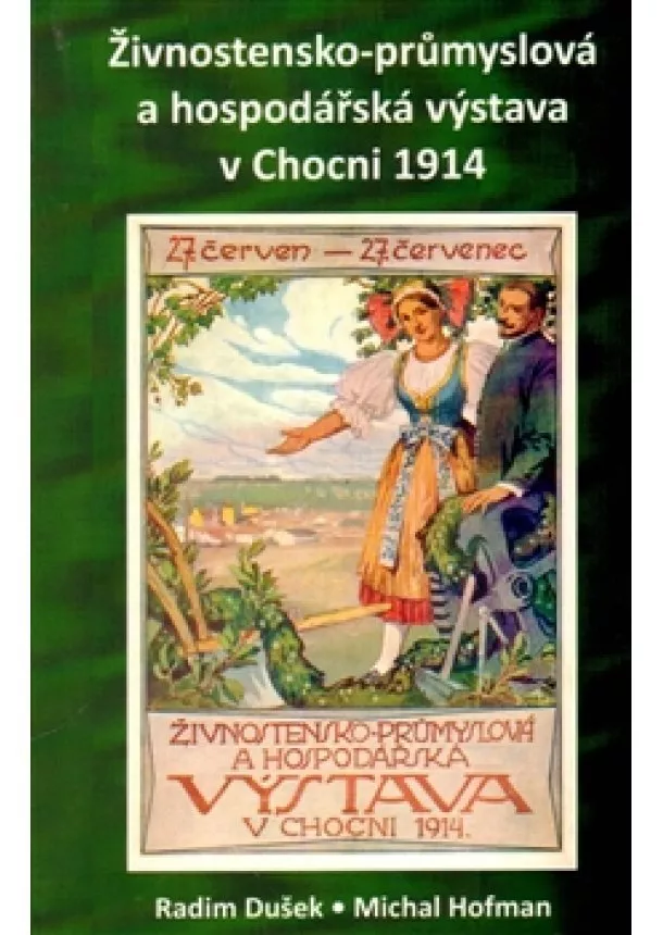 Radim Dušek - Živnostensko-průmyslová a hospodářská výstava v Chocni 1914