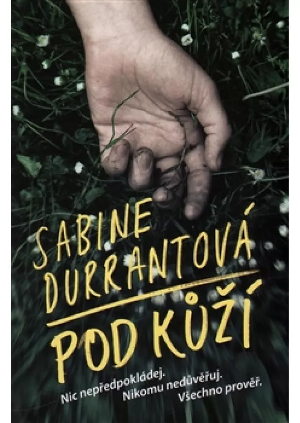 Sabine Durrantová - Pod kůží