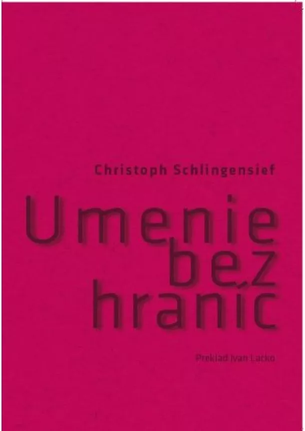 Christoph Schligensief - Umenie bez hraníc