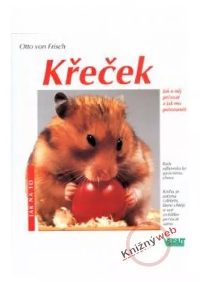 Křeček - Jak na to