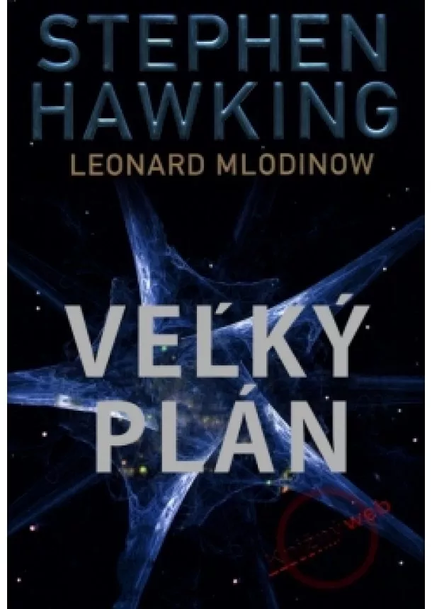 Stephen Hawking, Leonard Mlodinow - Veľký plán