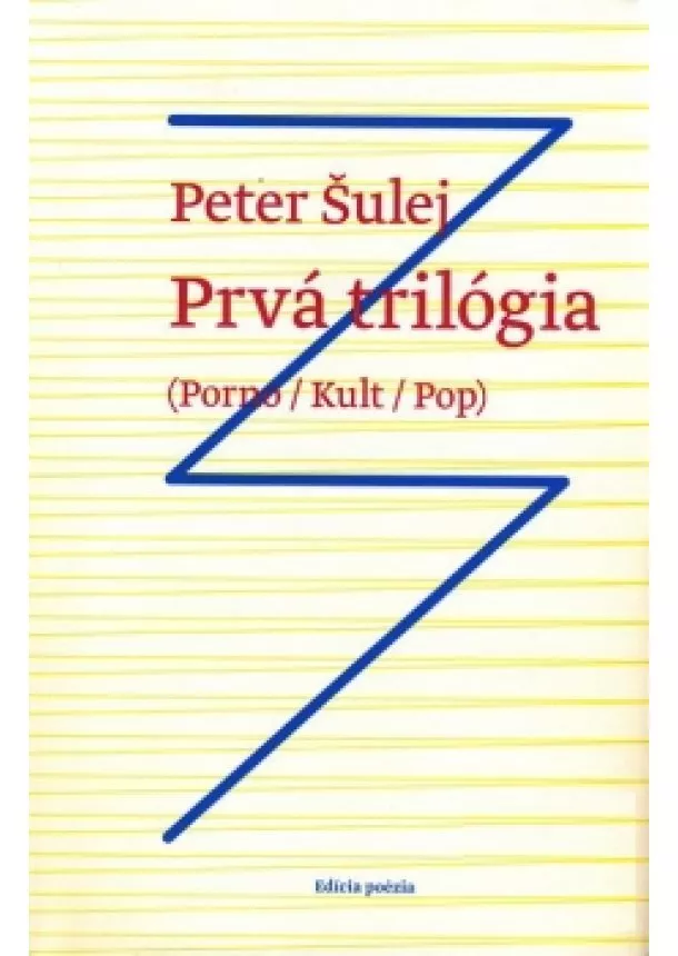 Peter Šulej - Prvá trilógia