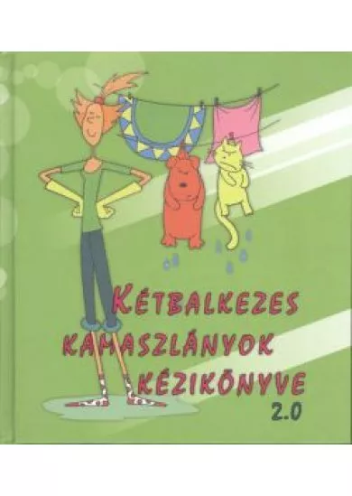 KÉTBALKEZES KAMASZLÁNYOK KÉZIKÖNYVE 2.0