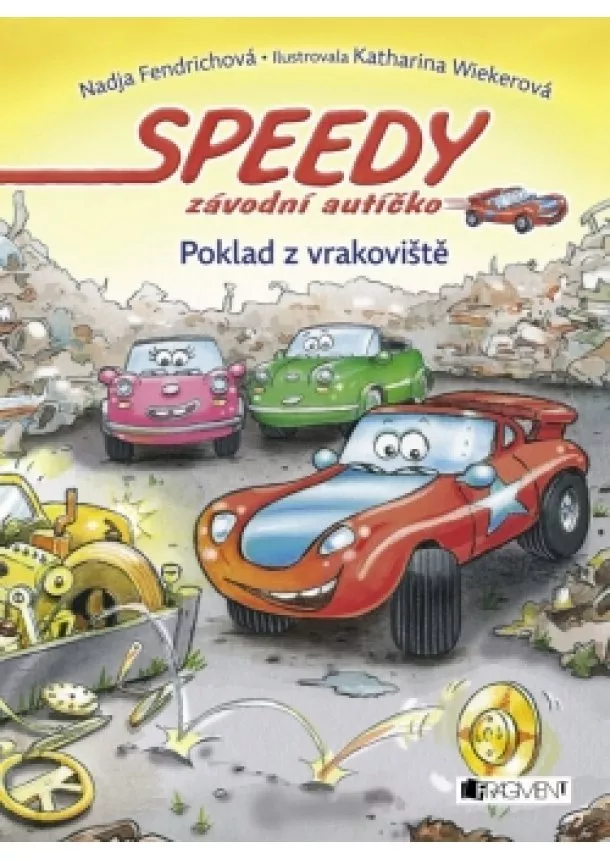 Nadja Fendrichová - Speedy, závodní autíčko - Poklad z vrakoviště