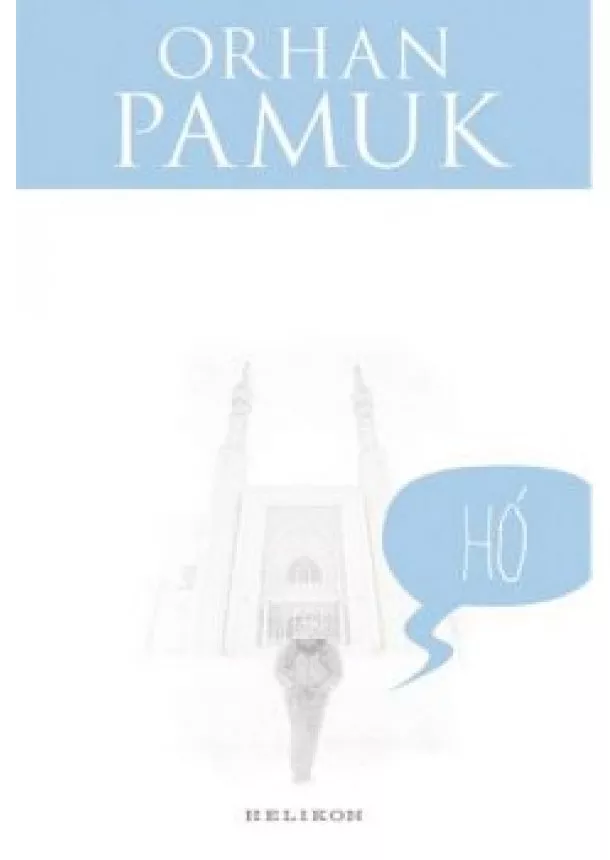 Orhan Pamuk - Hó