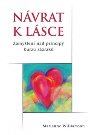 Návrat k lásce - Zamyšlení nad principy