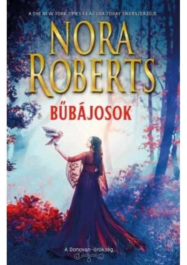 Nora Roberts - Bűbájosok - Donovan-örökség (3. kiadás)