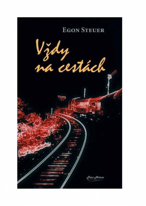 Egon Steuer - Vždy na cestách