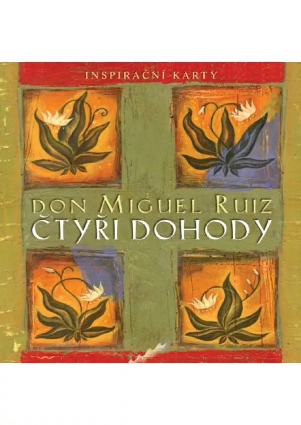 Don Miguel Ruiz - Čtyři dohody - Inspirační karty